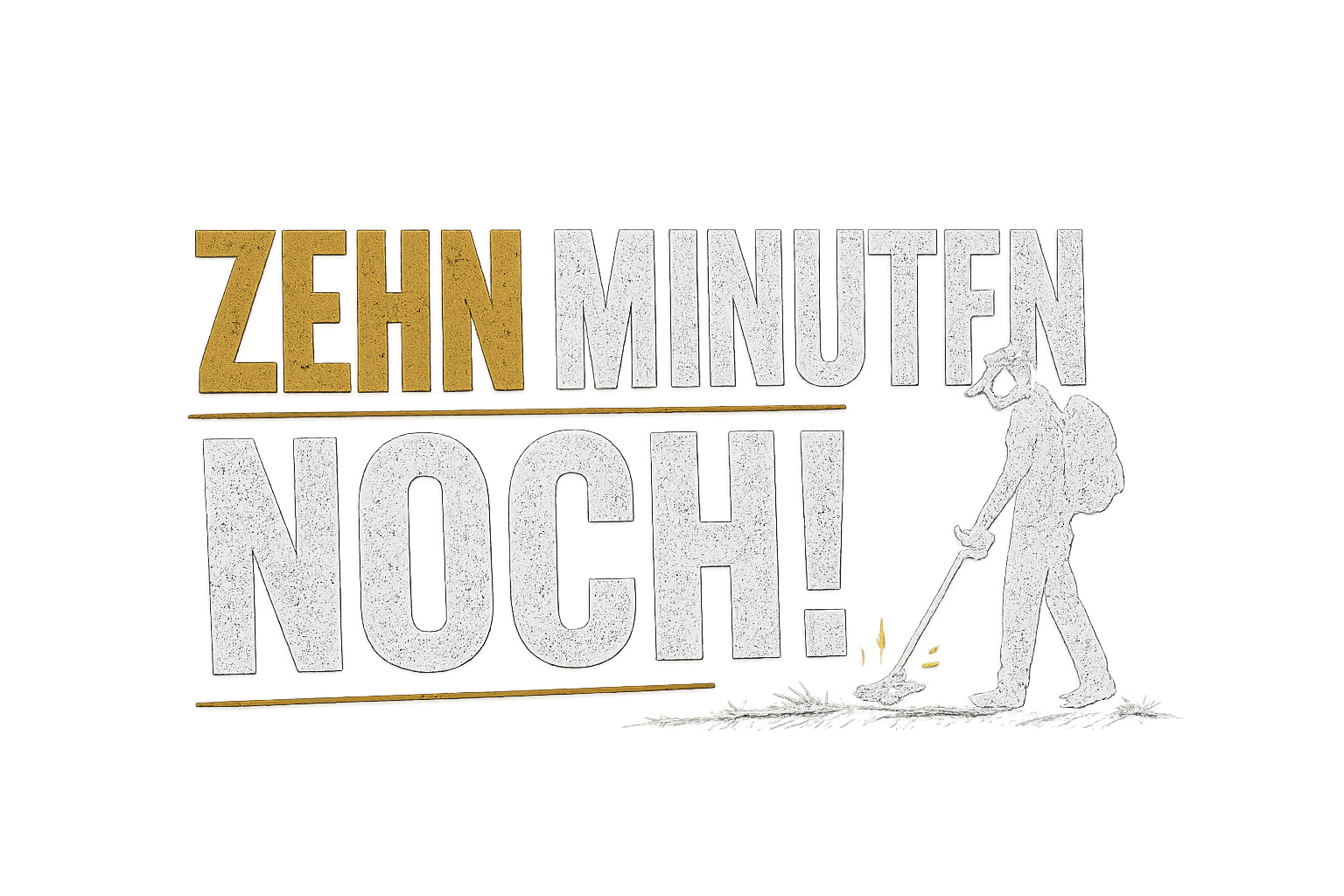 Noch 10 Minuten...